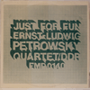 ERNST LUDWIG PETROWSKY QUARTET: JUST FOR FUN