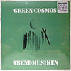 GREEN COSMOS: ABENDMUSIKEN