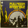 FULL MOON ENSEMBLE: CROWDED WITH LONELINESS