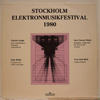 VARIOUS / SVEN ERIK BÄCK: STOCKHOLM ELEKTRONMUSIKFESTIVAL 1980