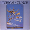 JOHN TCHICAI & CLINCH: TCHICAI / CLINCH