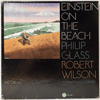 PHILIP GLASS / ROBERT WILSON: EINSTEIN ON THE BEACH