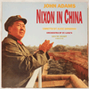 JOHN ADAMS: NIXON IN CHINA (AN OPERA IN THREE ACTS)