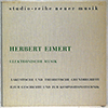 HERBERT EIMERT: ELEKTRONISCHE MUSIK