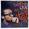 CECIL TAYLOR UNIT: LIVE AT THE CAFE MONTMARTRE