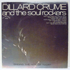 DILLARD CRUME & THE SOUL ROCKERS: SINGING THE HITS OF TODAY