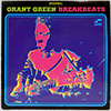 GRANT GREEN: BREAKBEATS / BLUE BREAKBEATS