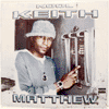 KOOL KEITH: MATTHEW