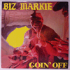 BIZ MARKIE: GOIN' OFF