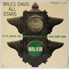 MILES DAVIS ALL STARS: WALKIN'