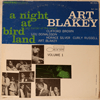 ART BLAKEY QUINTET: A NIGHT AT BIRDLAND VOL 1