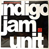 INDIGO JAM UNIT: COLIN CURTIS PRESENTS: INDIGO JAM UNIT