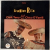 CLARK TERRY & CHICO O'FARRILL: SPANISH RICE / STEREO