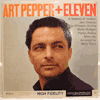 ART PEPPER + ELEVEN: MODERN JAZZ CLASSICS / MONO