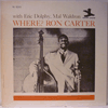 RON CARTER WITH ERIC DOLPHY & MAL WALDRON: WHERE?