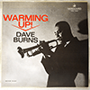 DAVE BURNS: WARMING UP