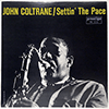 JOHN COLTRANE: SETTIN' THE PACE