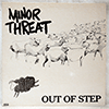 MINOR THREAT: OUT OF STEP