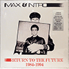 MAX & INTRO: RETURN TO THE FUTURE 1984-1994
