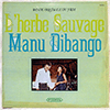 MANU DIBANGO: L'HERBE SAUVAGE