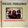 ISRAEL VIBRATION: UNCONQUERED PEOPLE