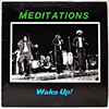 MEDITATIONS: WAKE UP!