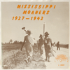 VARIOUS: MISSISSIPPI MOANERS 1927-1942
