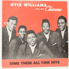 OTIS WILLIAMS AND HIS CHARMS: SING THEIR ALL TIME HITS