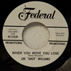 LEE SHOT WILLIAMS: WHEN YOU MOVE YOU LOSE / DON'T MISUSE MY LOVE / PROMO