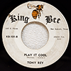 TONY REY: PLAY IT COOL / SOMETHING ON YOUR MIND