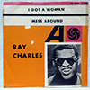 RAY CHARLES: I GOT A WOMAN / MESS AROUND