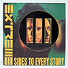 EXTREME: III SIDES TO EVERY STORY