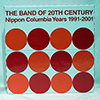 PIZZICATO FIVE: THE BAND OF 20TH CENTURY: NIPPON COLUMBIA YEARS 1991-2001