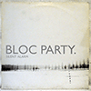 BLOC PARTY: SILENT ALARM