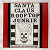 DAVID PEEL & THE LOWER EAST SIDE: SANTA CLAUS - ROOFTOP JUNKIE