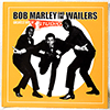 BOB MARLEY & THE WAILERS: GREATEST HITS AT STUDIO ONE