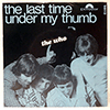 WHO: THE LAST TIME / UNDER MY THUMB