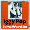 IGGY POP: SOME WEIRD SIN / TONIGHT
