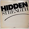 HIDDEN STRENGTH: I DON'T WANT TO BE A LONE RANGER / HAPPY SONG