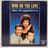 SAPPHIRES: WHO DO YOU LOVE / MONO