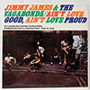 JIMMY JAMES & THE VAGABONDS: AIN'T LOVE GOOD, AIN'T LOVE PROUD / THIS HEART OF MINE